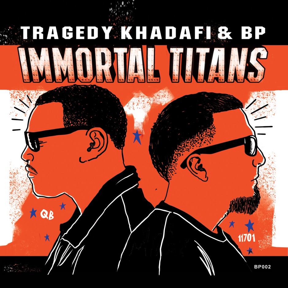 Tragedy Khadafi & BP - Immortal Titans